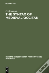 The Syntax Of Medieval Occitan