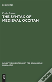 The Syntax Of Medieval Occitan