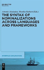 The Syntax Of Nominalizations Across Languages And Frameworks - Preview