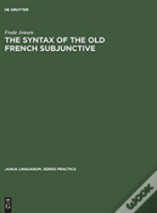Capa do artigo The Syntax Of The Old French Subjunctive