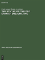The Syntax Of The Old Spanish Subjunctive - Preview