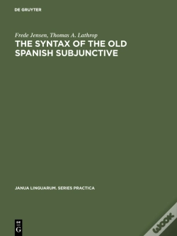 Capa do artigo The Syntax Of The Old Spanish Subjunctive