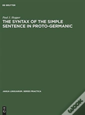 The Syntax Of The Simple Sentence In Proto-Germanic