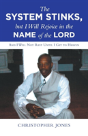 The System Stinks, But I Will Rejoice In The Name Of The Lord - Preview
