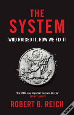 Capa do artigo The System: Who Rigged It, How We Fix It