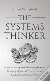 The Systems Thinker: Essential Thinking