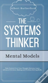 The Systems Thinker - Mental Models: Tak