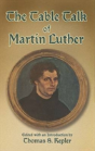 The Table Talk Of Martin Luther - Preview