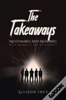 The Takeaways - Nightmares And Memories