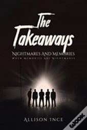 The Takeaways - Nightmares And Memories