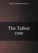 The Talbot Case