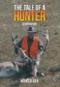 The Tale Of A Hunter: An Autobiography - Preview