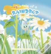 The Tale Of A Raindrop