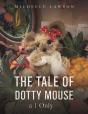 The Tale Of Dotty Mouse - A 1 Only - Preview