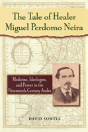 The Tale Of Healer Miguel Perdomo Neira - Preview