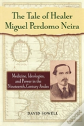 The Tale Of Healer Miguel Perdomo Neira