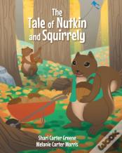 The Tale Of Nutkin And Squirrely