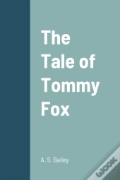 The Tale Of Tommy Fox