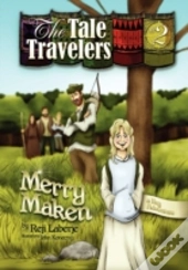 The Tale Travelers Book #2 Merry Maken
