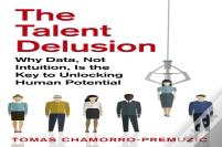 The Talent Delusion