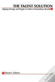 Capa do artigo The Talent Solution : Aligning Strategy