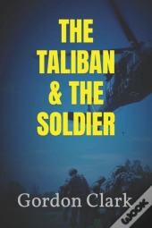 The Taliban & The Soldier