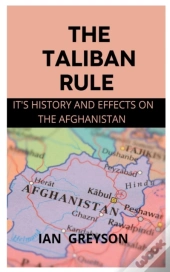 The Taliban Rule