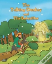 The Talking Donkey And The Babysitter