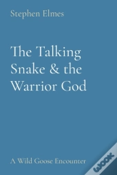 The Talking Snake   The Warrior God: A W