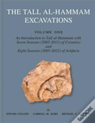 The Tall Al-Hammam Excavations, Volume 1