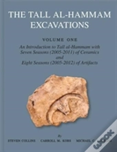 The Tall Al-Hammam Excavations, Volume 1