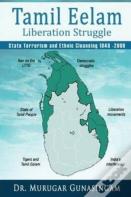 The Tamil Eelam Liberation Struggle