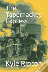 The Tapernackey Express