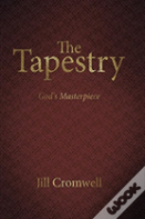 The Tapestry God'S Masterpiece