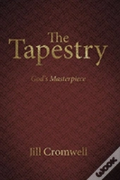 The Tapestry God'S Masterpiece