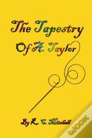 The Tapestry Of A. Taylor