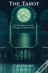 The Tarot An Astrological Journey Throug