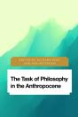 The Task Of Philosophy In The Anthropocene - Preview