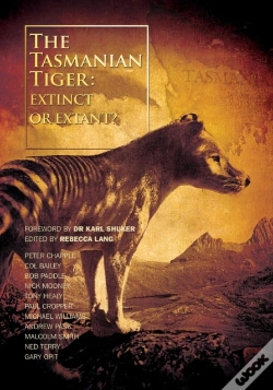 Capa do artigo The Tasmanian Tiger: Extinct Or Extant?