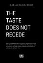 The Taste Does Not Recede - Preview