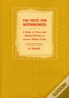 The Taste For Nothingness