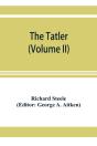 The Tatler (Volume Ii) - Preview