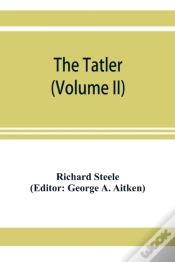 Capa do artigo The Tatler (Volume Ii)