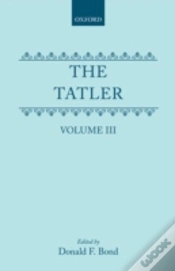 Capa do artigo The Tatler: Volume Iii