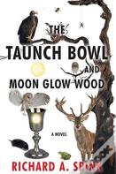 The Taunch Bowl And Moon Glow Wood