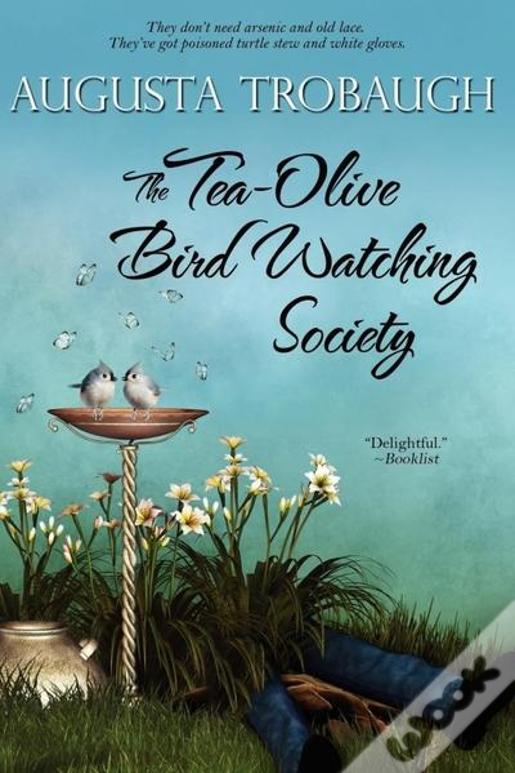 The Tea-Olive Bird Watching Society