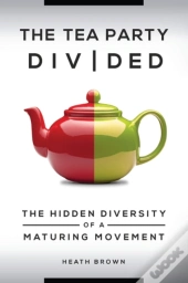 The Tea Party Divided