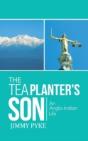 The Tea Planter'S Son: An Anglo-Indian Life - Preview