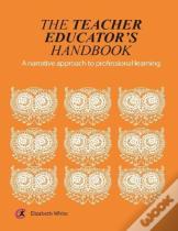 The Teacher Educator'S Handbook