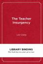 The Teacher Insurgency - Preview